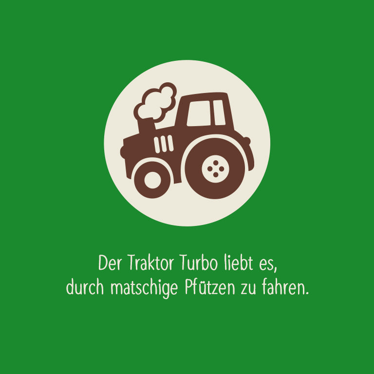 Icon Traktor mit Text "Der Traktor Turbo liebt es, durch matschige Pfützen zu fahren." 