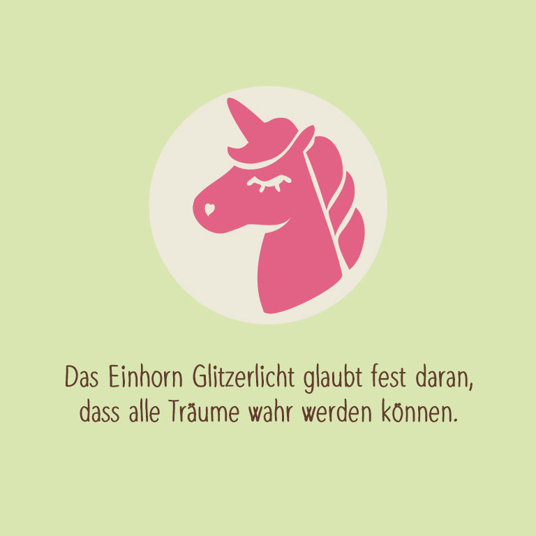 Icon Einhorn mit Text "Das Einhorn Glitzerlicht glaubt fest daran, dass alle Träume wahr werden können."